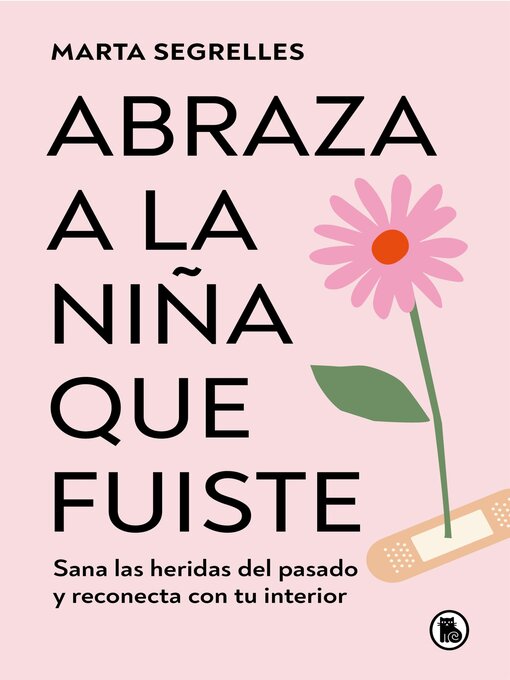 Title details for Abraza a la niña que fuiste by Marta Segrelles - Wait list